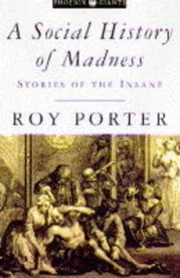 A Social History of Madness
