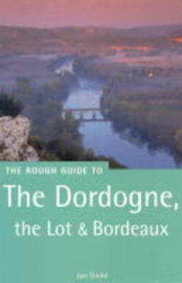 The Rough Guide to the Dordogne & The Lot