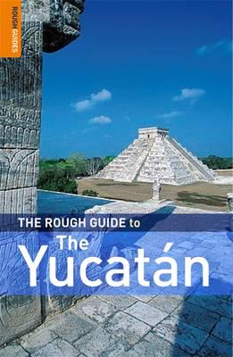 The Rough Guide to the Yucatán