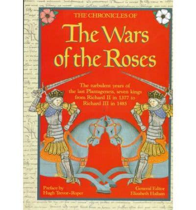 The Chronicles of the Wars of the Roses