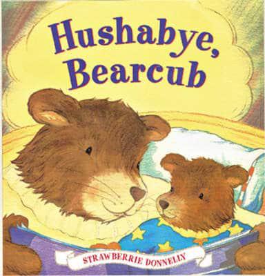 Hushabye, Bearcub