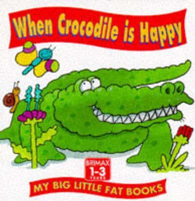 When Crocodile Is Happy