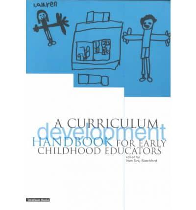 A Curriculum Development Handbook for Early Childhood Educators