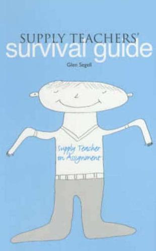 Supply Teachers' Survival Guide
