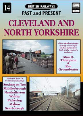 British Railways Past and Present. No. 14 Cleveland and North Yorkshire