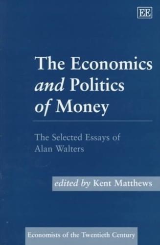 The Economics and Politics of Money