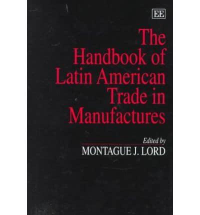 The Handbook of Latin American Trade in Manufactures