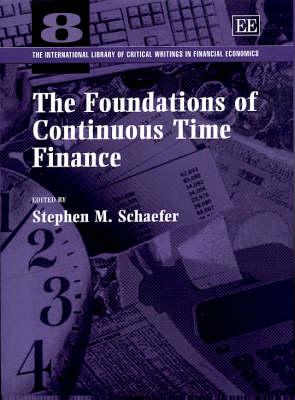The Foundations of Continuous Time Finance