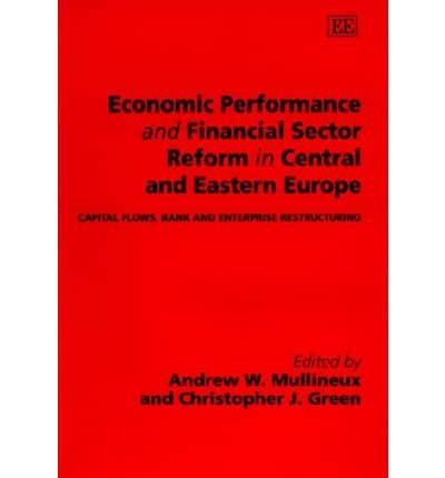 Economic Performance and Financial Sector Reform in Central and Eastern Europe