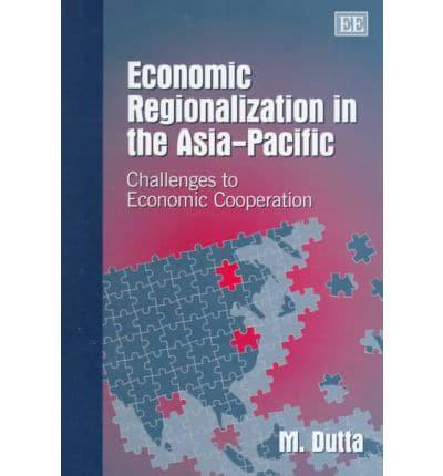 Economic Regionalization in the Asia-Pacific