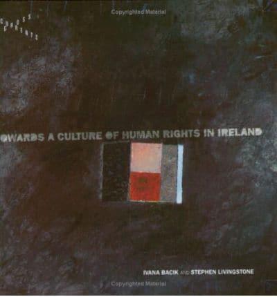Towards a Culture of Human Rights in Ireland