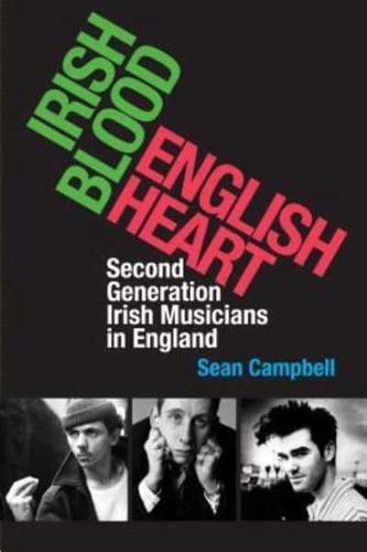 'Irish Blood, English Heart'
