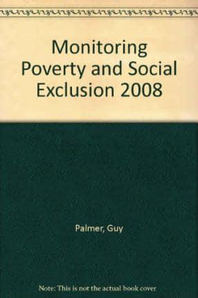 Monitoring Poverty and Social Exclusion 2008