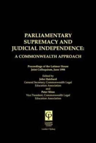 Parliamentary Supremacy & Judicial Independence