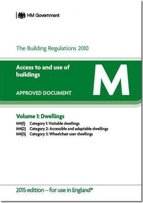 The Building Regulations 2010. Approved Document M Access to and Use of Buildings