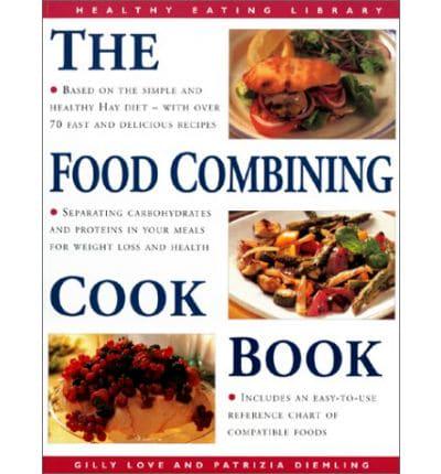 The Food Combining Cookbook