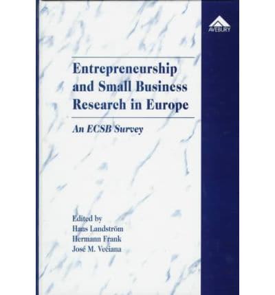 Entrepreneurship and Small Business Research in Europe