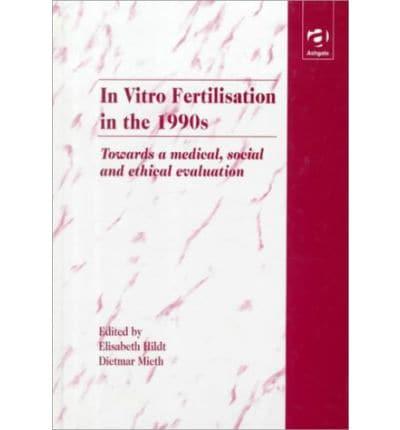 In Vitro Fertilisation in the 1990S
