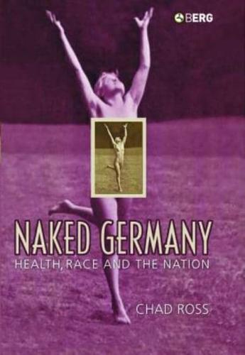 Naked Germany: Health, Race and the Nation