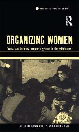 Organizing Women: Formal and Informal Women's Groups in the Middle East