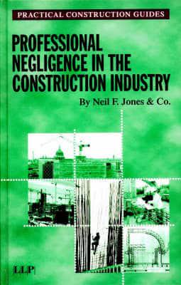 Professional Negligence in the Construction Industry