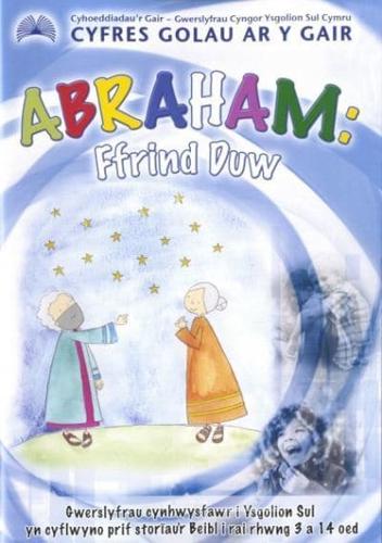 Abraham: Ffrind Duw