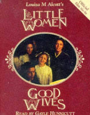 Little Woman and Good Wives