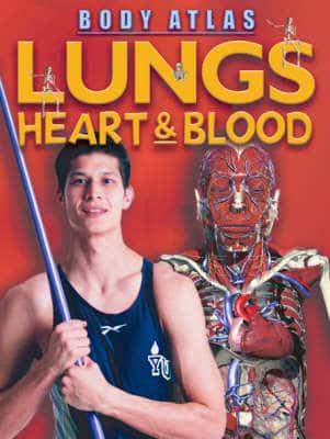 Lungs, Heart & Blood