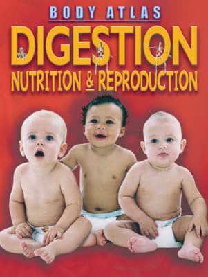 Digestion, Nutrition & Reproduction