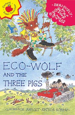 Eco-Wolf and the Three Pigs