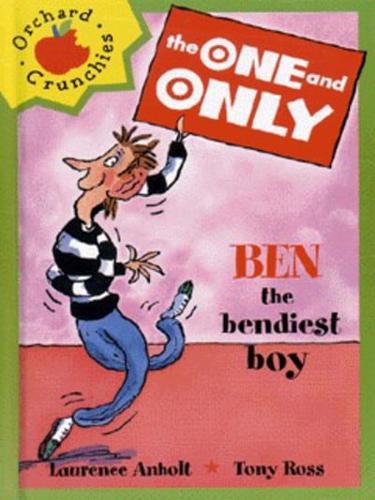 Ben the Bendiest Boy