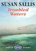 Troubled Waters. Unabridged