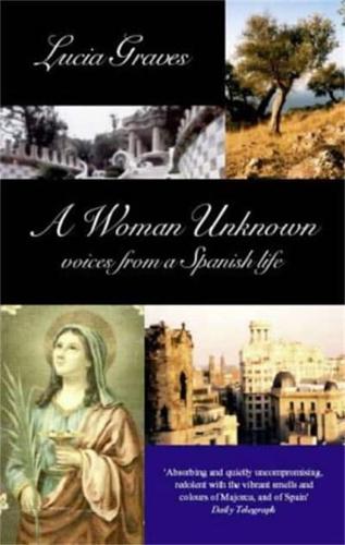 A Woman Unknown voices from a Spanish life