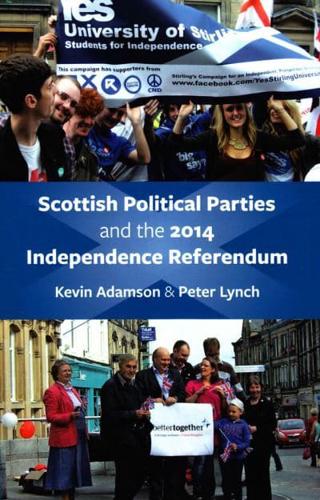 Scottish Political Parties and the 2014 Independence Referendum
