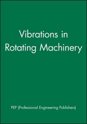 Seventh International Conference on Vibrations in Rotating Machinery