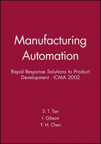 ICMA 2002, Proceedings of the International Conference on Manufacturing Automation