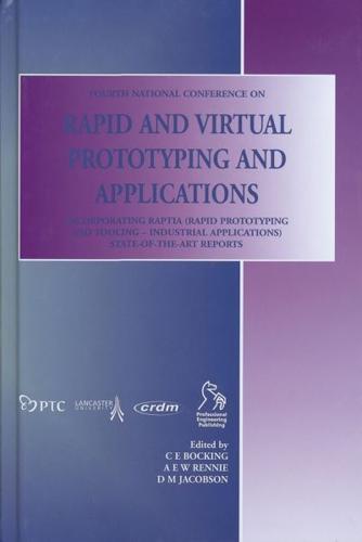 Fourth National Conference on Rapid and Virtual Prototyping and Applications