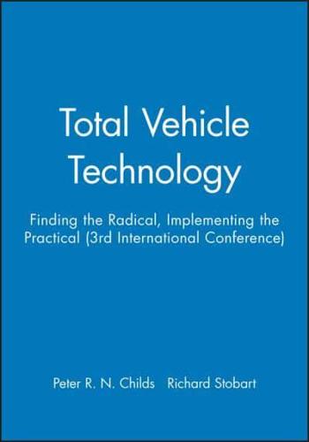 Proceedings of the 3rd IMechE Automobile Division Southern Centre Conference on Total Vehicle Technology