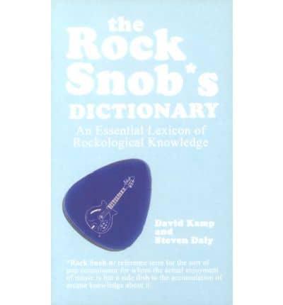 The Rock Snob's Dictionary