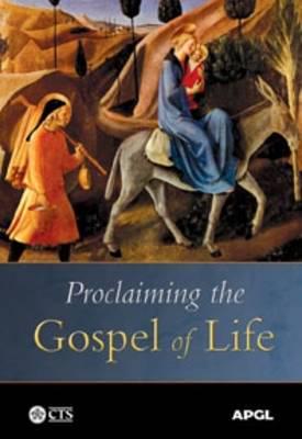 Proclaiming the Gospel of Life