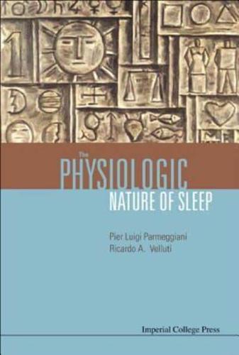 The Physiologic Nature of Sleep