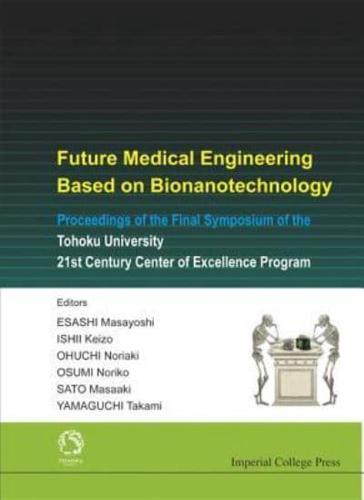 Future Medical Engineering Based on Bionanotechnology
