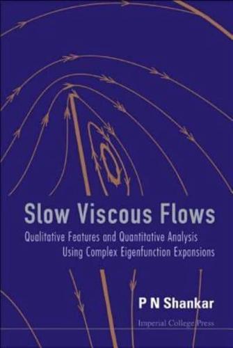 Slow Viscous Flows