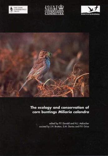 The Ecology and Conservation of Corn Buntings Miliaria Calandra