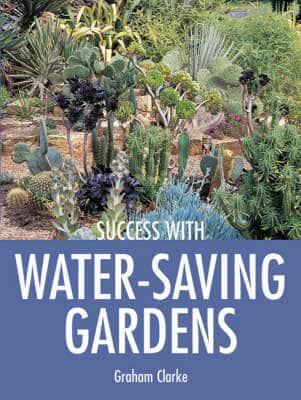 Success With Water-Saving Gardens