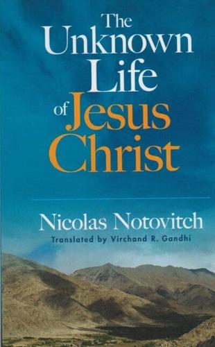 The Unknown Life of Jesus Christ