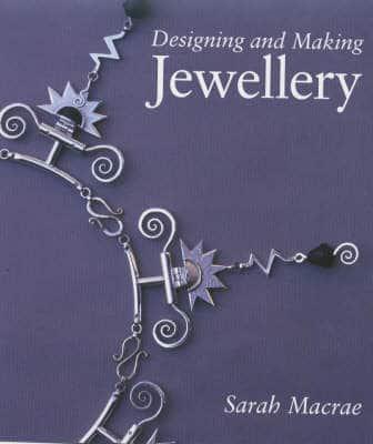 Designing and Making Jewellery