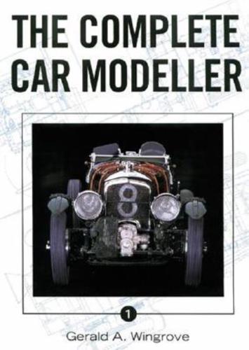 The Complete Car Modeller. 1