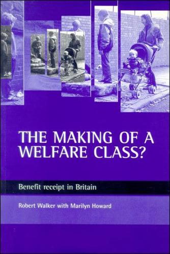 The Making of a Welfare Class?