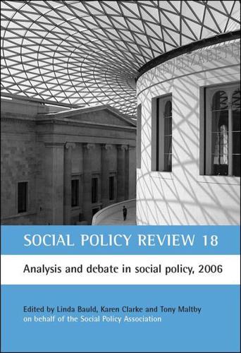 Social Policy Review. 18 Analysis and Debate in Social Policy, 2006